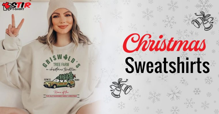 Christmas  Sweatshirts StirTshirt